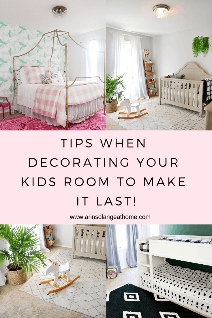 Collage of pictures for tips when decorating your kids room to make it last