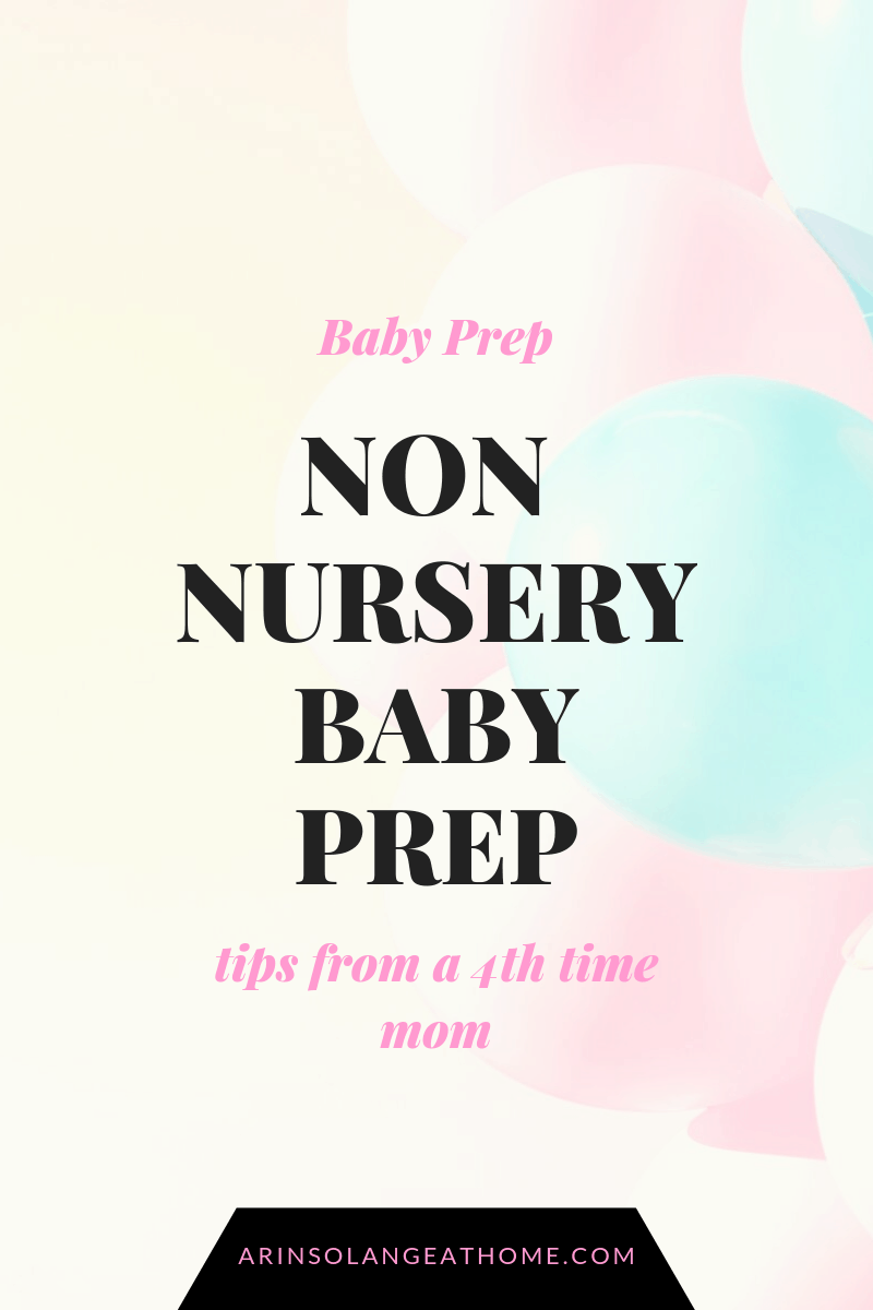 Non Nursery Baby Prep