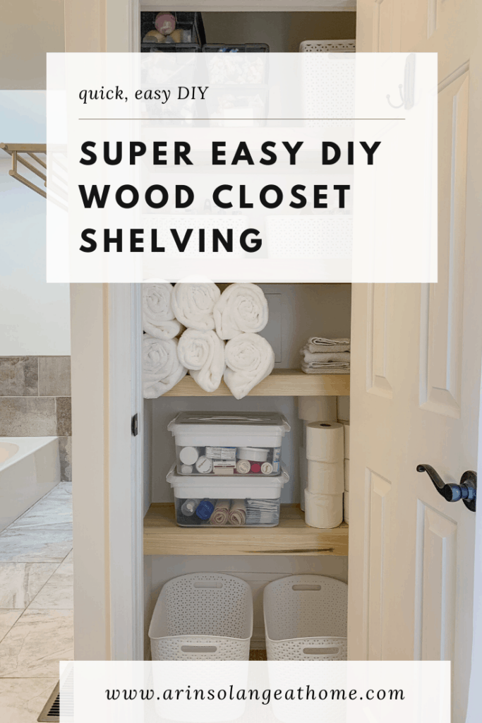 Easy DIY Closet Shelves Tutorial Modern Wood arinsolangeathome