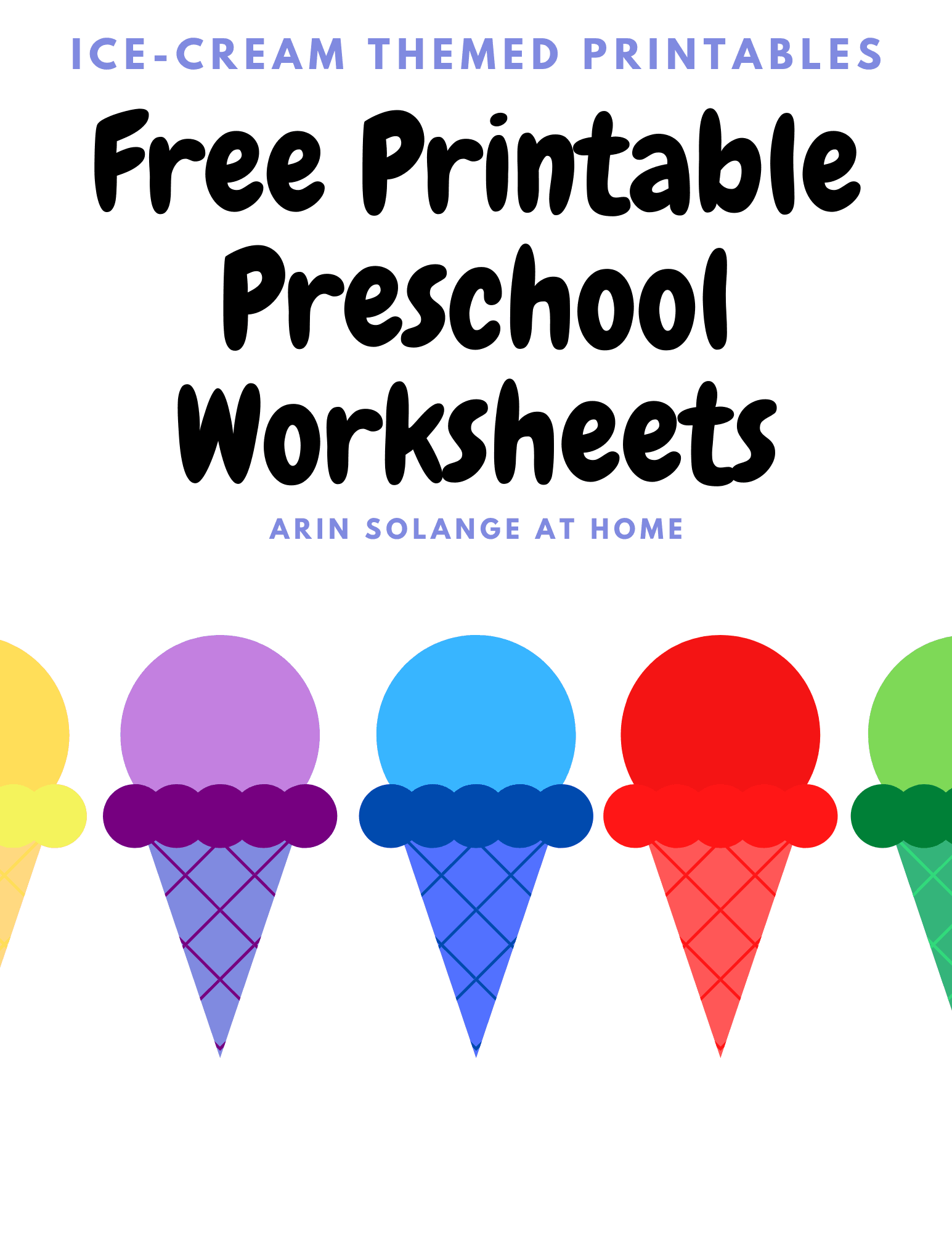 Ice Cream Themed Toddler Worksheets - arinsolangeathome