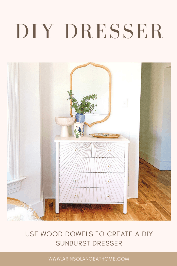 DIY Dresser with wood dowels to make a sunburst