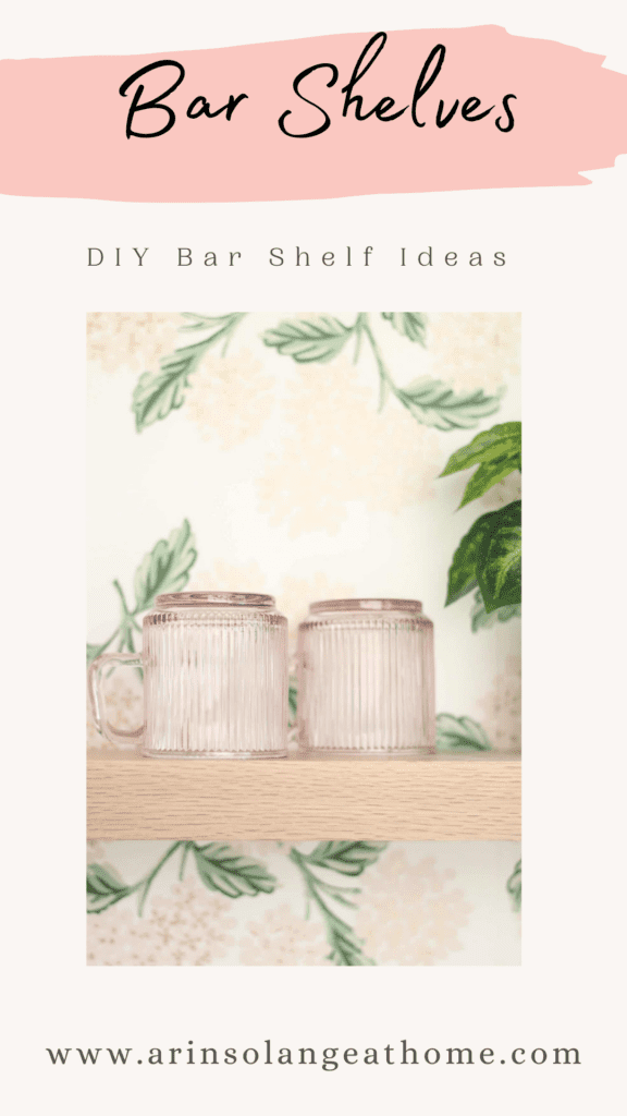 DIY Bar Shelf Ideas Pin